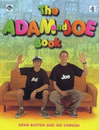 The Adam and Joe Book - Buxton, Adam, and Cornish, Joe