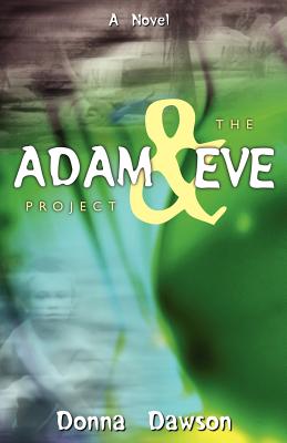 The Adam & Eve Project - Dawson, Donna