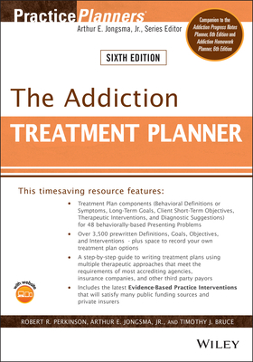 The Addiction Treatment Planner - Perkinson, Robert R. (Editor), and Jongsma, Arthur E., Jr. (Editor), and Bruce, Timothy J. (Editor)