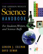 The Addison-Wesley Science Handbook - Coleman, Gordon J, and Dewar, David, B.A.