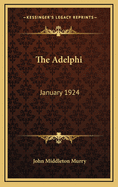 The Adelphi: January 1924