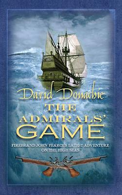 The Admiral's Game - Donachie, David