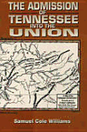 The Admission of Tennessee Into the Union - Williams, Samuel Cole