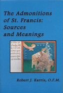 The Admonitions of St. Francis: Sources and Meanings