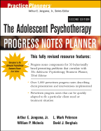 The Adolescent Psychotherapy Progress Notes Planner - Jongsma, Arthur E, and Peterson, L Mark, and McInnis, William P