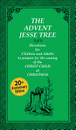 The Advent Jesse Tree: Devotions for Children and Adults to Prepare for the Coming of the Christ Child at Christmas
