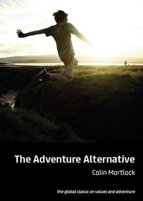 The Adventure Alternative - Mortlock, Colin