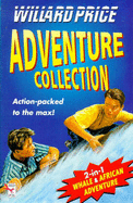 The Adventure Collection: "African Adventure" AND "Whale Adventure" - Price, Willard