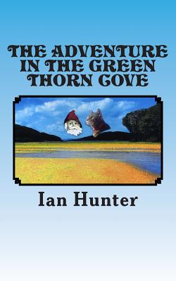 The adventure in The Green Thorn Cove - Hunter, Ian