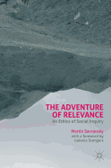 The Adventure of Relevance: An Ethics of Social Inquiry