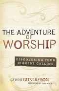 The Adventure of Worship: Second Edition