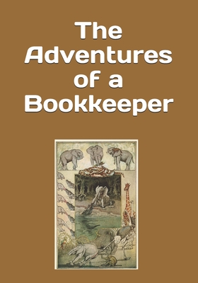 The Adventures of a Bookkeeper: An extra-large print senior reader classic short story - plus coloring pages - Ross, Celia, and Hughes, Rupert