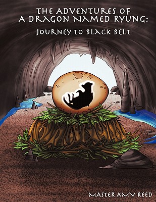 The Adventures Of A Dragon Named Ryung: Journey To Black Belt - Reed, Master Amy