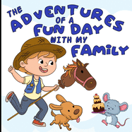 The Adventures Of A Fun Day With My Family: Come Explore Some Family Fun, Then Take A Nostalgic Trip Back To The 1950s With A Call To Fun Aunt Diane