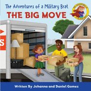 The Adventures of a Military Brat: The Big Move
