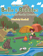 The Adventures of Bella and Bubbles: Camping in the Smoky Mountains