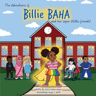 The adventures of Billie BAHA and her Super HEARo friends!