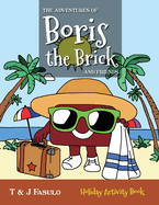 The Adventures of Boris the Brick and Friends - Holiday Activity Book: Holiday Activity Book