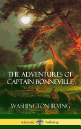 The Adventures of Captain Bonneville (Hardcover)