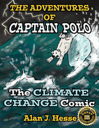 The Adventures of Captain Polo:: The Climate Change Comic