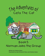 The Adventures of Cefa the Cat: Norman Joins the Group