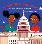 The Adventures of Chloe and Chris: The Three Branches of Government