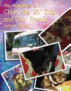 The Adventures of Chloe the RV Dog and Her Friends