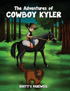 The Adventures of Cowboy Kyler: Rusty's Farewell