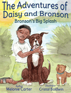The Adventures of Daisy and Bronson: Bronson's Big Splash