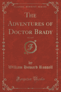 The Adventures of Doctor Brady, Vol. 3 of 3 (Classic Reprint)