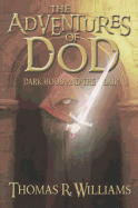 The Adventures of Dod: Dark Hood and the Lair