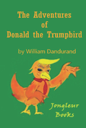 The Adventures of Donald the Trumpbird