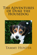 The Adventures of Duke the Housedog