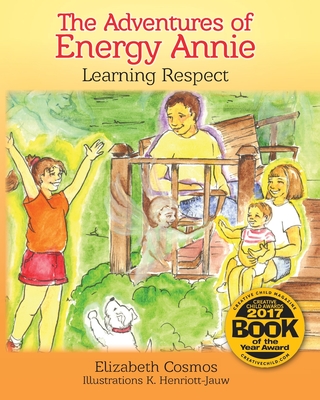 The Adventures of Energy Annie: Learning Respect - Cosmos, Elizabeth