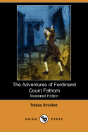 The Adventures of Ferdinand Count Fathom (Illustrated Edition) (Dodo Press)