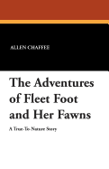 The Adventures of Fleet Foot and Her Fawns