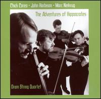 The Adventures of Hippocrates - Marc Neikrug (piano); Orion String Quartet