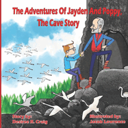 The Adventures of Jayden and Poppy: The Cave: Book 2