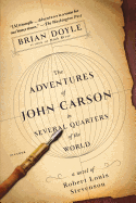 The Adventures of John Carson in Several Quarters of the World: A Novel of Robert Louis Stevenson