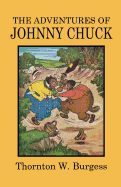 The Adventures of Johnny Chuck