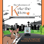 The Adventures of Keke the Kitten: Keke Goes to the City