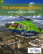 The Adventures of Kolo: The Air Rescue Mission