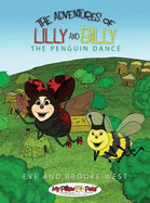 The Adventures of Lilly and Billy-the Penguin Dance (the Adventures of Lilly and Billy) [Hardcover]