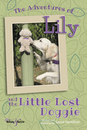 The Adventures of Lily: And the Little Lost Doggie