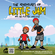 The Adventures of Little Jam & The Electric Unicycle
