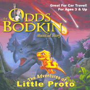 The Adventures of Little Proto: A Musical Dinosaur Story