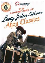 The Adventures of Long John Silver: Ahoy Classics