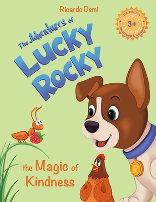 The Adventures of Lucky Rocky. The Magic of Kindness: Short Stories for Kids Ages 3+( US Edition, Illustrated & Colored) - Demi, Ricardo