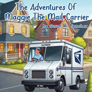 The Adventures of Maggie the Mail Carrier