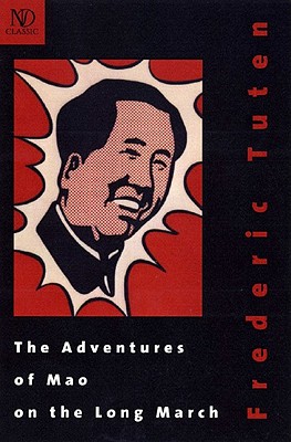The Adventures of Mao on the Long March - Tuten, Frederic